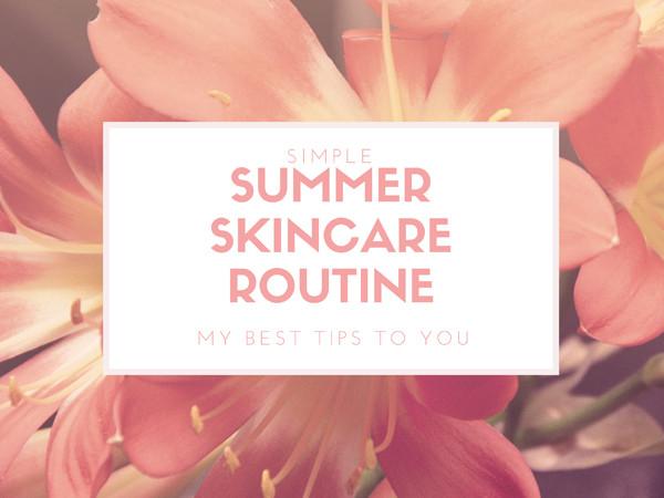 Summer skincare routine